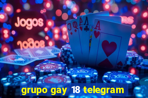 grupo gay 18 telegram